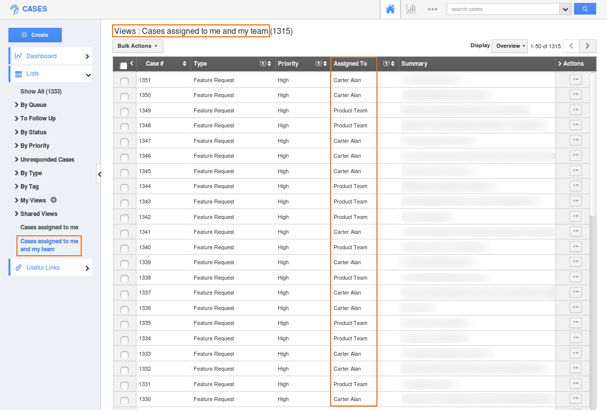 Cases assigned to me and my team Cases assigned to me and my team